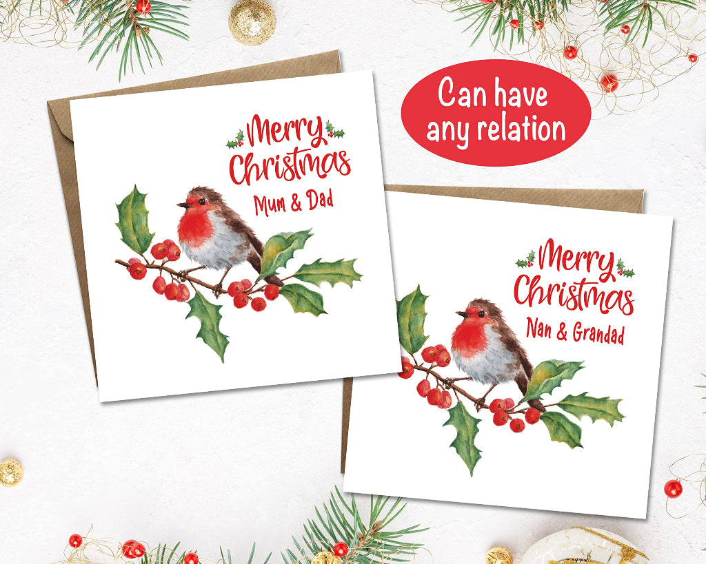 Personalised robin and holly christmas card which can be customised for any relations, such as mum & dad, nan & grandad