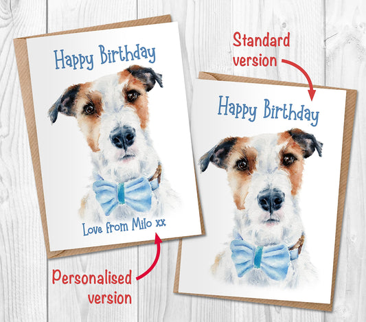 White & tan wire haired Jack Russell Birthday Card from the Dog, can be Personalised