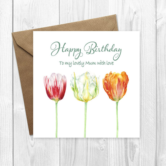 Birthday Card, with Tulips can be personalised 