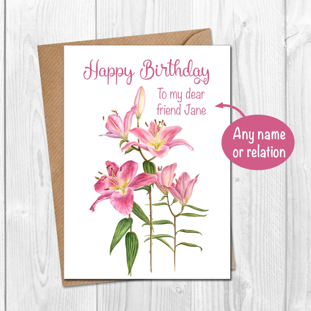 Happy birthday card with stargazer lilies customised for any relation on the front 