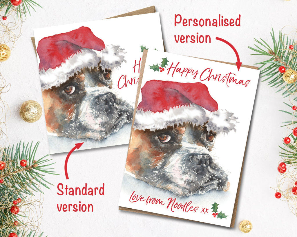 Different customisation options for boxer dog Christmas card, one printed with dog's name on the front and one without