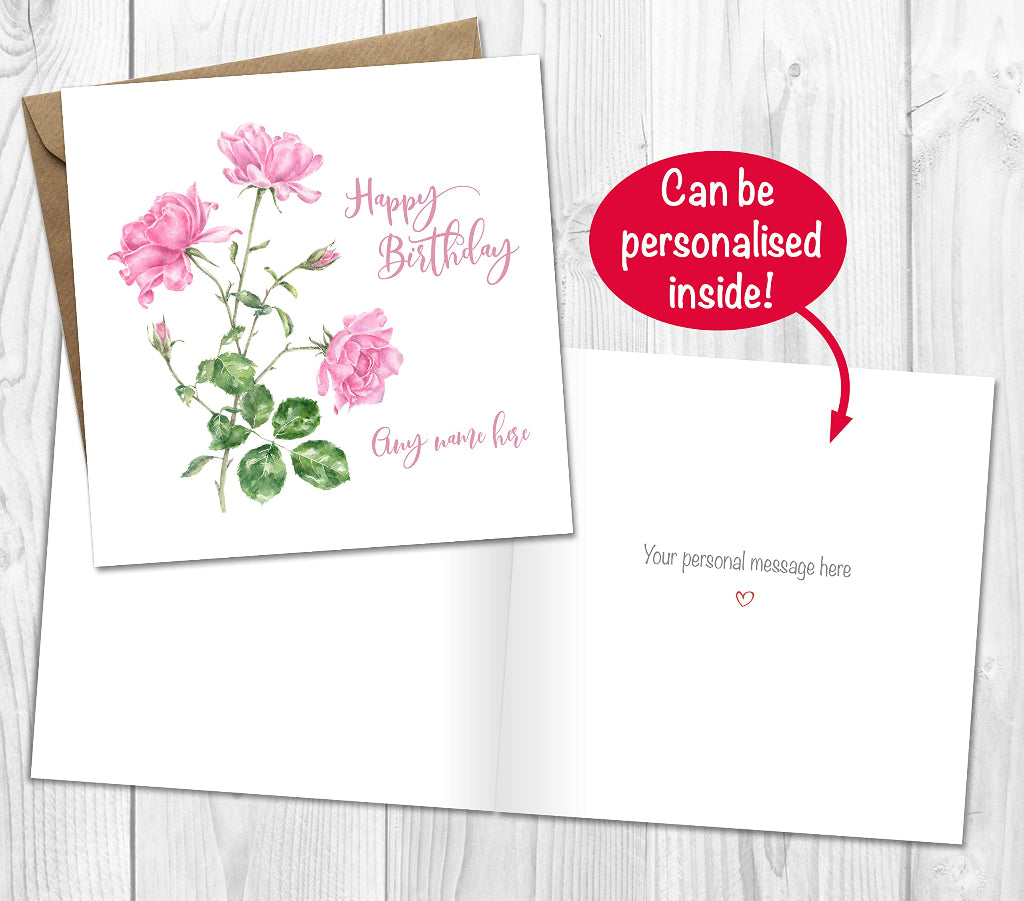 pretty personalised Birthday Card with Pink Roses for woman with customised greeting printed inside